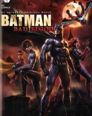 Бэтмен: Дурная кровь (2016)