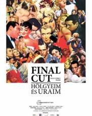 Окончательный монтаж – дамы и господа! (2012)